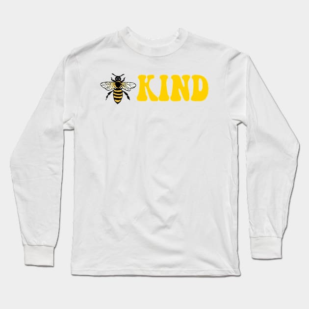 Bee kind Long Sleeve T-Shirt by anrockhi